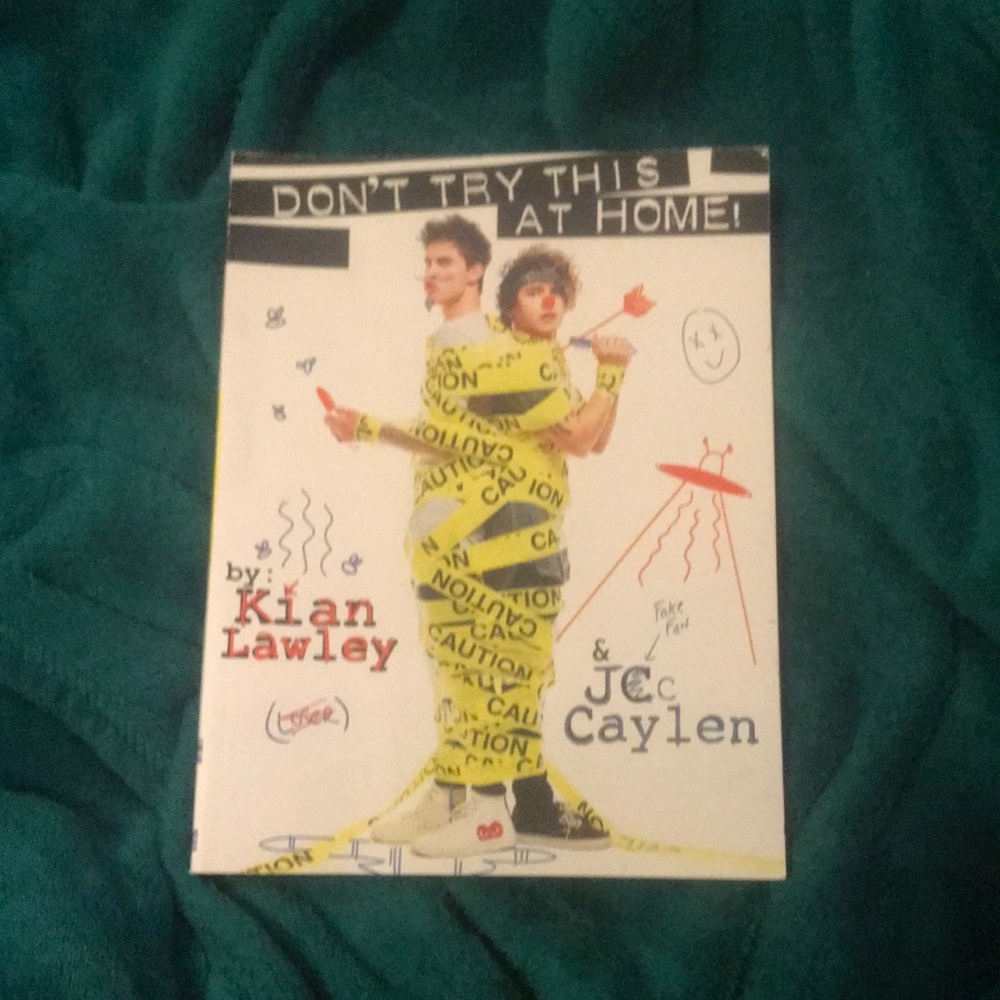 Don’t try this at home by Kian Lawleyand Jc Caylen